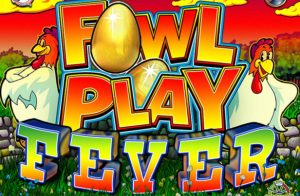 fowl play fever.